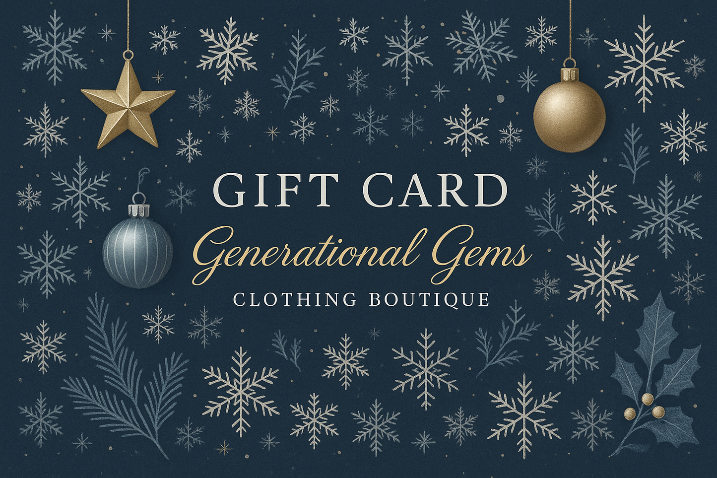 Generational Gems Holiday-themed gift card design (winter colors, snowflakes, ornaments, or seasonal elements)